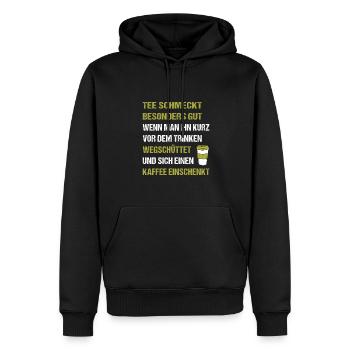 Tee schmeckt besonders gut wenn man ihn wegschütte - Männer Premium Bio Hoodie - Schwarz - Vorne - Nico (187cm)
