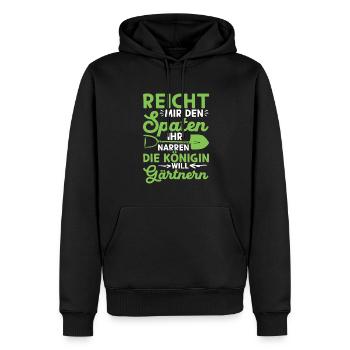 Spaten her Ihr Narren die Königin will Gärtnern - Männer Premium Bio Hoodie - Schwarz - Vorne - Nico (187cm)