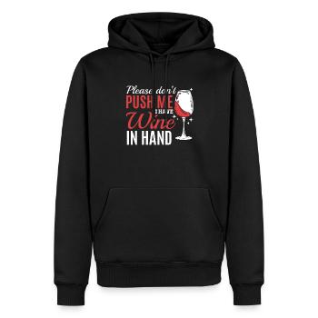 S’il vous plaît, ne poussez pas, j’ai du vin à la main - Sweat à capuche Premium bio Homme - noir - Devant - Nico (187cm)