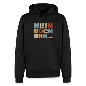 "Nein Doch Ohhh" Lustiger Sarkasmus Spruch - Männer Premium Bio Hoodie - Schwarz - Vorne - Nico (187cm)