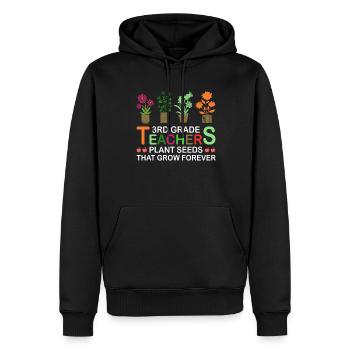 Lehrer Der 3. Klasse Pflanzen Samen, Immer Wachsen - Männer Premium Bio Hoodie - Schwarz - Vorne - Nico (187cm)