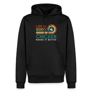 Life Is Good Chicken Macht Es Besser Für - Männer Premium Bio Hoodie - Schwarz - Vorne - Nico (187cm)