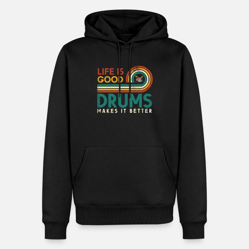 Life is good drums makes it better design for - Men’s Premium Organic Hoodie - black