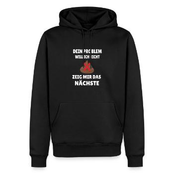 Dein Problem will ich nicht - Männer Premium Bio Hoodie - Schwarz - Vorne - Nico (187cm)