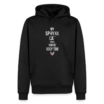 My Sphynx Cat Finds You Also Ugly For - Men’s Premium Organic Hoodie - black - Front - Nico (187cm)