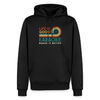 La vie est bonne Karaoké le rend meilleur Karaoké - Sweat à capuche Premium bio Homme - noir - Devant - Nico (187cm)