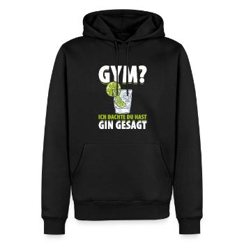 Gym? Ich Dachte Du Hast Gin Gesagt lustiger Spruch - Männer Premium Bio Hoodie - Schwarz - Vorne - Nico (187cm)