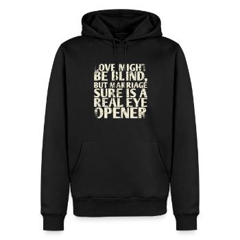 Love may be blind, but marriage is certainly a - Men’s Premium Organic Hoodie - black - Front - Nico (187cm)
