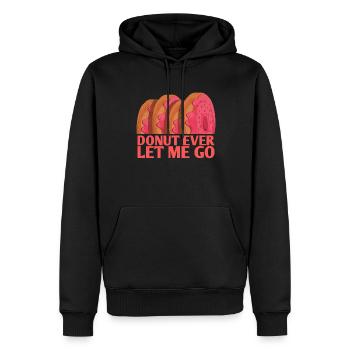 Donut Ließ Mich Jemals Gehen, Hochzeitsdesign Für - Männer Premium Bio Hoodie - Schwarz - Vorne - Nico (187cm)