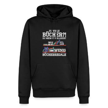 Zu Viele Bücher?! Du Meinst Vielleicht Zu Wenig Bü - Männer Premium Bio Hoodie - Schwarz - Vorne - Nico (187cm)