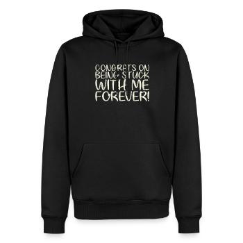 Félicitations que vous serez avec moi pour toujours - Sweat à capuche Premium bio Homme - noir - Devant - Nico (187cm)