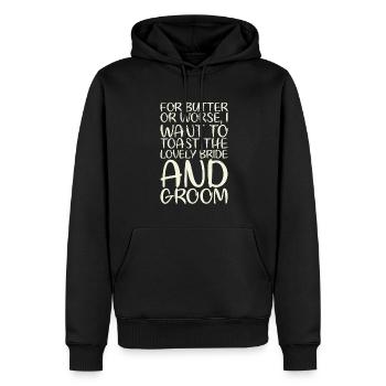 Für Butter Oder Schlimmeres Möchte Ich Auf Die - Männer Premium Bio Hoodie - Schwarz - Vorne - Nico (187cm)