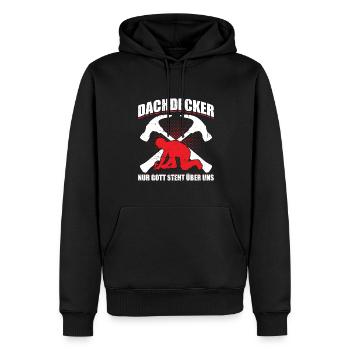 Dachdecker Nur Gott Steht Über Uns Geschenk - Männer Premium Bio Hoodie - Schwarz - Vorne - Nico (187cm)
