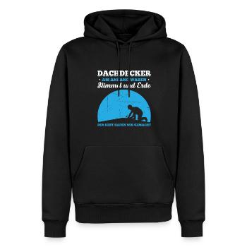 Dachdecker Am Anfang Waren Himmel Und Erde. Den Re - Männer Premium Bio Hoodie - Schwarz - Vorne - Nico (187cm)