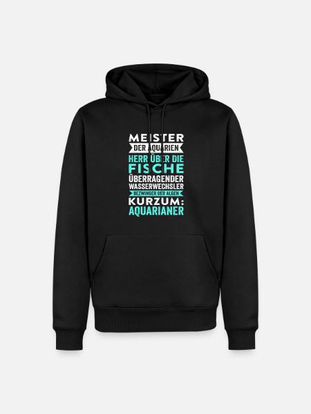 Meister Der Aquarien Herr Über Die Fische Überrage - Männer Premium Bio Hoodie - Schwarz