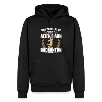 Badminton Unterschätze niemals einen alten Mann - Männer Premium Bio Hoodie - Schwarz - Vorne - Nico (187cm)