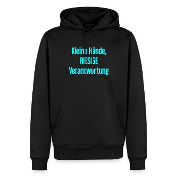 Kleine Hände, riesige Verantwortung Eltern-Spruch - Männer Premium Bio Hoodie - Schwarz - Vorne - Nico (187cm)