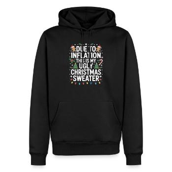Due To Inflation This Is My Ugly Christmas - Männer Premium Bio Hoodie - Schwarz - Vorne - Nico (187cm)