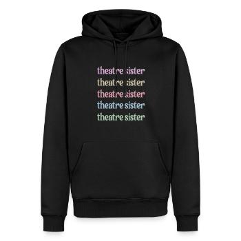 Theater Sister Theater Actor Sister - Men’s Premium Organic Hoodie - black - Front - Nico (187cm)