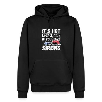 It's Not Road Rage If You Have Sirens Krankenwagen - Männer Premium Bio Hoodie - Schwarz - Vorne - Nico (187cm)
