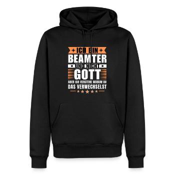 Ich bin Beamter und nicht Gott - Männer Premium Bio Hoodie - Schwarz - Vorne - Nico (187cm)