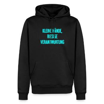 Kleine Hände, riesige Verantwortung Eltern-Spruch - Männer Premium Bio Hoodie - Schwarz - Vorne - Nico (187cm)