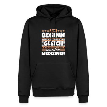 Zum Beginn gleich die besten wurden Mediziner - Männer Premium Bio Hoodie - Schwarz - Vorne - Nico (187cm)