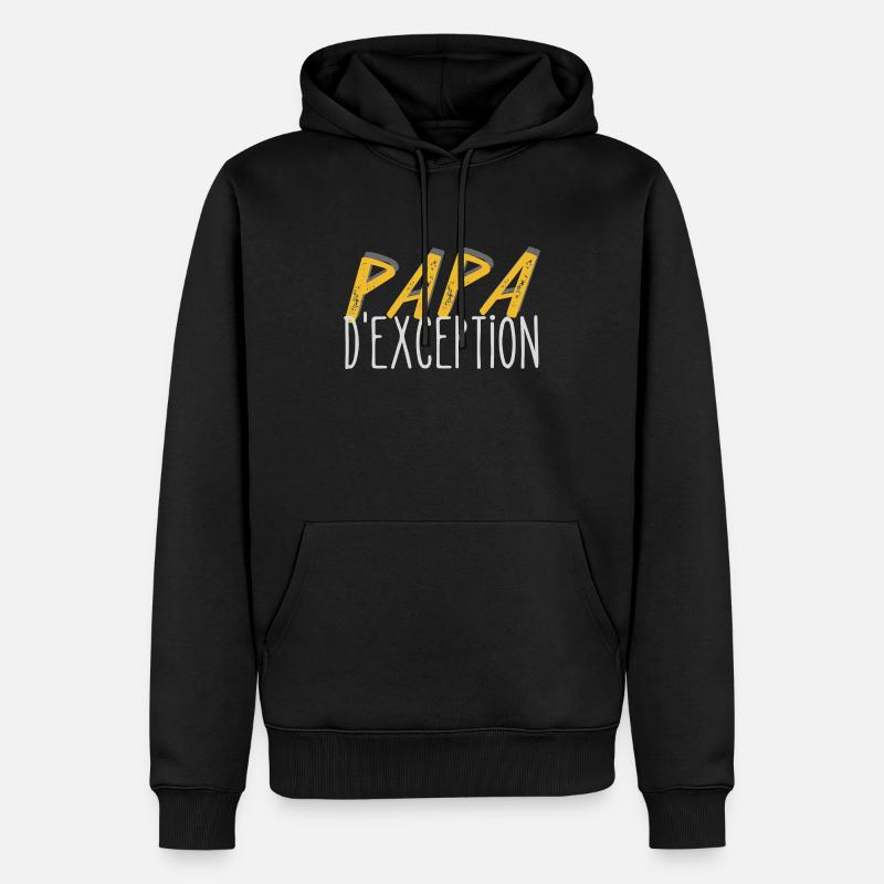 Papa d'exception - Sweat à capuche Premium bio Homme - noir