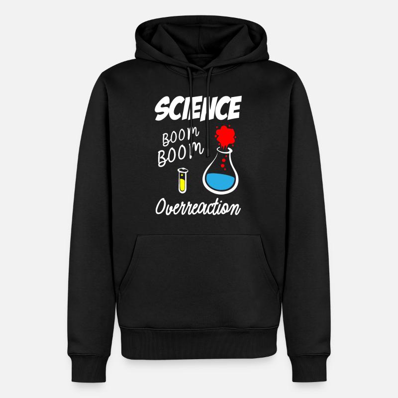 Réaction excessive de la science - Sweat à capuche Premium bio Homme - noir