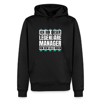 Ich bin dieser legendäre Manager - Männer Premium Bio Hoodie - Schwarz - Vorne - Nico (187cm)