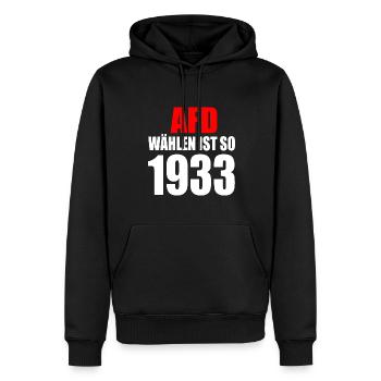 Afd wählen ist so 1933 - Männer Premium Bio Hoodie - Schwarz - Vorne - Nico (187cm)