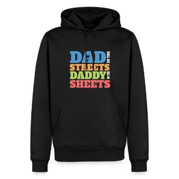 Dad In The Streets Dad In The Sheets Funny - Männer Premium Bio Hoodie - Schwarz - Vorne - Nico (187cm)