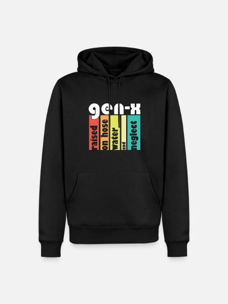 Gen X Raised On Hose Water And Neglect 80s 90s - Men’s Premium Organic Hoodie - black