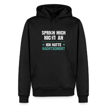 Sprich mich nicht an ich hatte Nachtschicht - Männer Premium Bio Hoodie - Schwarz - Vorne - Nico (187cm)