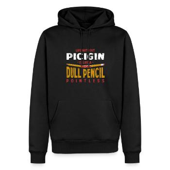 Life Without Picigin Is Like a Dull Pencil Funny - Men’s Premium Organic Hoodie - black - Front - Nico (187cm)