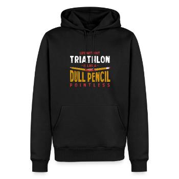 La vie sans triathlon est comme un crayon terne drôle - Sweat à capuche Premium bio Homme - noir - Devant - Nico (187cm)