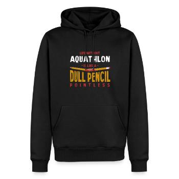 La vie sans Aquathlon est comme un crayon terne drôle - Sweat à capuche Premium bio Homme - noir - Devant - Nico (187cm)