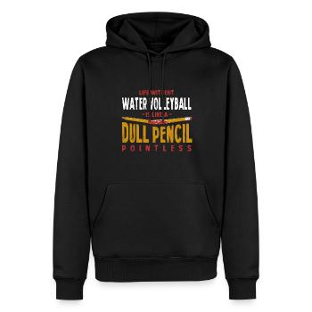 Life Without Water Volleyball Is Like a Dull - Men’s Premium Organic Hoodie - black - Front - Nico (187cm)