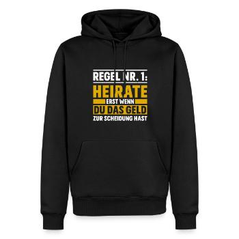 Regel Nr. 1: Heirate Erst Wenn Du Das Geld Zur - Männer Premium Bio Hoodie - Schwarz - Vorne - Nico (187cm)