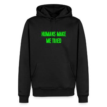 Les gens vous fatiguent - Drôle de dicton - Sweat à capuche Premium bio Homme - noir - Devant - Nico (187cm)