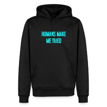 Les gens vous fatiguent - Drôle de dicton - Sweat à capuche Premium bio Homme - noir - Devant - Nico (187cm)