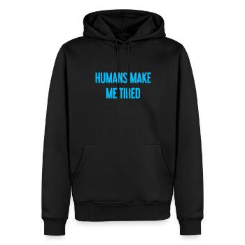 Les gens vous fatiguent - Drôle de dicton - Sweat à capuche Premium bio Homme - noir - Devant - Nico (187cm)