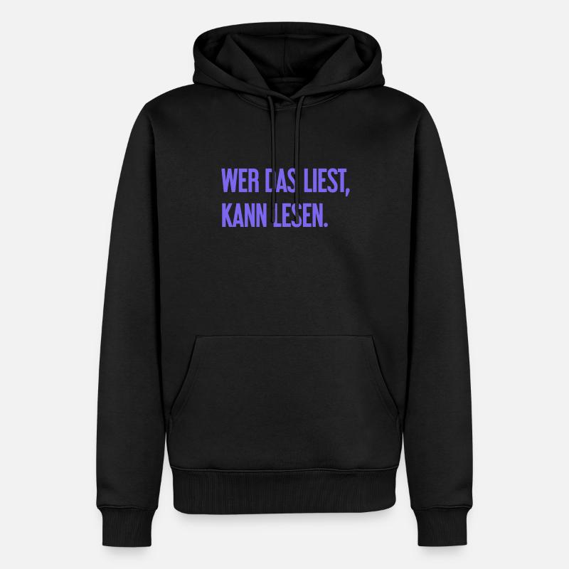 Wer das liest, kann lesen. - Männer Premium Bio Hoodie - Schwarz