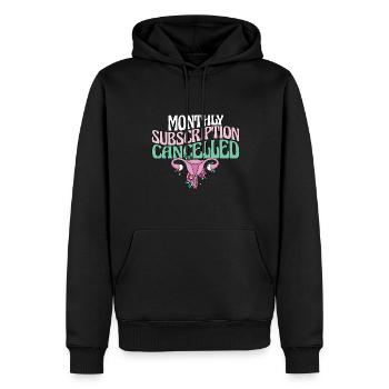 Monthly Subscription Cancelled Hysterectomy - Männer Premium Bio Hoodie - Schwarz - Vorne - Nico (187cm)