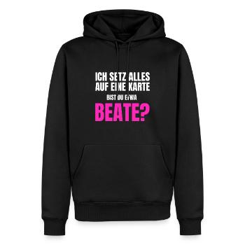 Bist du etwa Beate? - Männer Premium Bio Hoodie - Schwarz - Vorne - Nico (187cm)