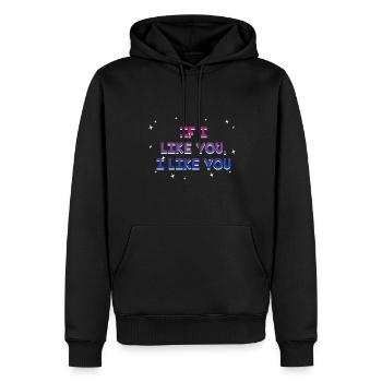 If I Like You I Like You Bisexual LGBTQ Bi Pride - Männer Premium Bio Hoodie - Schwarz - Vorne - Nico (187cm)