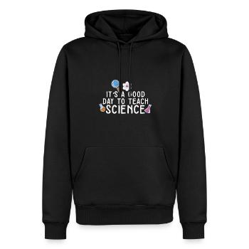 It's A Good Day Teach Science Teacher Science - Männer Premium Bio Hoodie - Schwarz - Vorne - Nico (187cm)