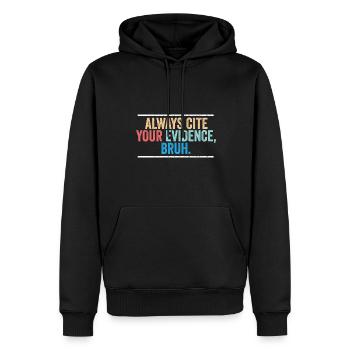 Funny English Teacher Always Cite Your Evidence - Männer Premium Bio Hoodie - Schwarz - Vorne - Nico (187cm)