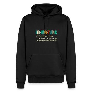 Lustige Unreife Erwachsene Humorvolle Sakastische - Männer Premium Bio Hoodie - Schwarz - Vorne - Nico (187cm)