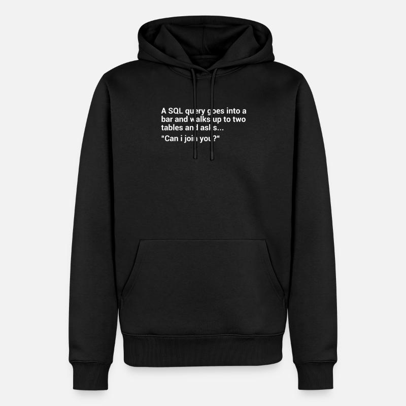 SQL Database Joke - Men’s Premium Organic Hoodie - black
